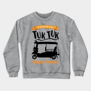 Enjoy Travel In Bangkok Crewneck Sweatshirt